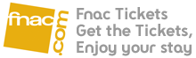 Fnac Tickets - Get the Tickets, Enjoy your Stay